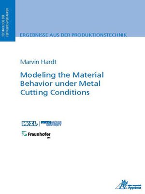 cover image of Modeling the Material Behavior under Metal Cutting Conditions